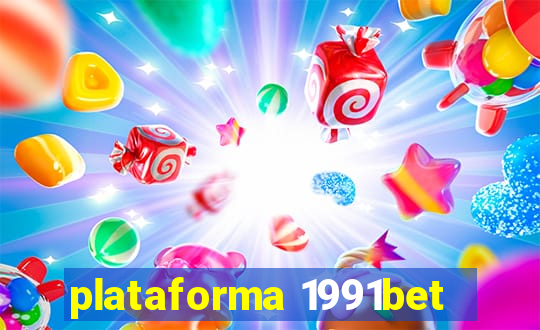 plataforma 1991bet